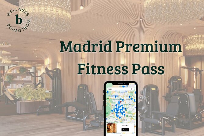 Madrid Premium Fitness Pass - Key Points That Matter Before You Book
